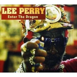 Lee "Scratch" Perry - Enter the Dragon  CD